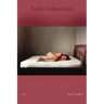 This Bed Our Bodies Shaped: Poems