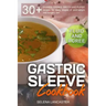 Gastric Sleeve Cookbook: FLUID and PUREE - 30+ SHAKES, DRINKS, BROTH AND PUREE recipes for early stages of post-weight loss surgery diet