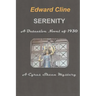 Serenity, a Detective Novel of 1930: A Cyrus Skeen Mystery