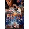 Torn Between A Thug And A College Boy: An Urban Romance: Standalone