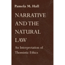 Narrative and the Natural Law: An Interpretation of Thomistic Ethics
