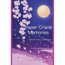 Paper Crane Memories