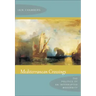 Mediterranean Crossings: The Politics of an Interrupted Modernity