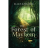The Forest of Mayhem