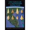 Early Human Life on the Southeastern Coastal Plain