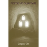 Poetry as Survival