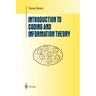Introduction to Coding and Information Theory