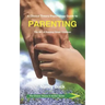 A Choice Theory Psychology Guide to Parenting: The Art of Raising Great Children