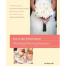 How to Start a Home-Based Wedding Planning Business
