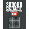 Sudoku Puzzle Book for Adultes: 360 Medium to Hard Sudoku Puzzles with Solutions paperback game suduko puzzle books for adults large print sudoko puzz