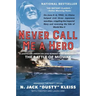 Never Call Me a Hero: A Legendary American Dive-Bomber Pilot Remembers the Battle of Midway