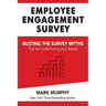 Employee Engagement Survey: Busting The Survey Myths That Are Undermining Your Results