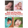 Quick and Easy Baby Blanket Knitting Patterns: Done-in-a-day Baby Blanket Knitting Patterns for Crocheters
