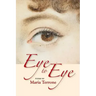Eye to Eye