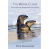 The Water Closet: Ipswich River Watershed and Beyond