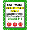 SIGHT WORDS Word Search Puzzle Book For Kids - LEVEL 4: 100 High Frequency Sight Words Reading Practice Workbook Grades 3rd - 5th, Ages 8 - 10 Years