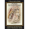 I Talk with God: The Art of Prayer and Meditation for Catholic Children