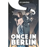 Once in Berlin