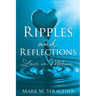 Ripples and Reflections