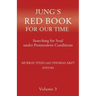 Jung's Red Book for Our Time: Searching for Soul Under Postmodern Conditions Volume 3