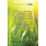 Health, Wealth & Love