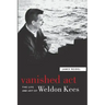 Vanished Act: The Life and Art of Weldon Kees