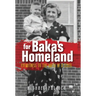 For Baka's Homeland: Eyewitness to the Birth of a State