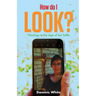 How Do I Look?: Theology in the Age of the Selfie