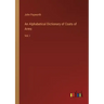 An Alphabetical Dictionary of Coats of Arms: Vol. I