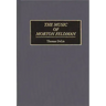 The Music of Morton Feldman