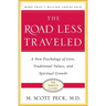 The Road Less Traveled, Timeless Edition: A New Psychology of Love, Traditional Values and Spiritual Growth