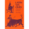 Latin Via Ovid: A First Course