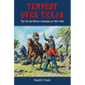 Tempest Over Texas: The Fall and Winter Campaigns, 1863-1864