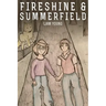 Fireshine and Summerfield