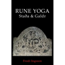 Rune Yoga: Staða & Galdr