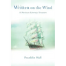 Written on the Wind: A Mexican Literary Treasure
