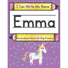 I Can Write My Name: Emma: Personalized Name Writing Practice