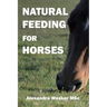 Natural Feeding for Horses