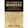 The Strength In Numbers: The Fundamentals of Mathematics and Statistics Revised Edition