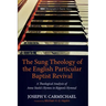 The Sung Theology of the English Particular Baptist Revival: A Theological Analysis of Anne Steele's Hymns in Rippon's Hymnal