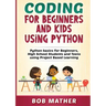 Coding for Beginners and Kids Using Python
