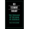 The Theology of the Book of Jeremiah