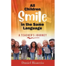 All Children Smile in the Same Language: A Teacher's Journey