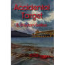 Accidental Target: An Iris DeVere Mystery