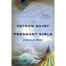 The Patron Saint of Pregnant Girls