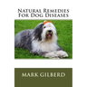 Natural Remedies For Dog Diseases