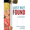 Lost But Found: A Boy's Story of Grief and Recovery