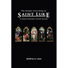 The Gospel According to St. Luke: A Participatory Study Guide