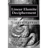 Linear Elamite Decipherment: Four long poems