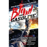 Blood and Gasoline: High-Octane, High-Velocity Action